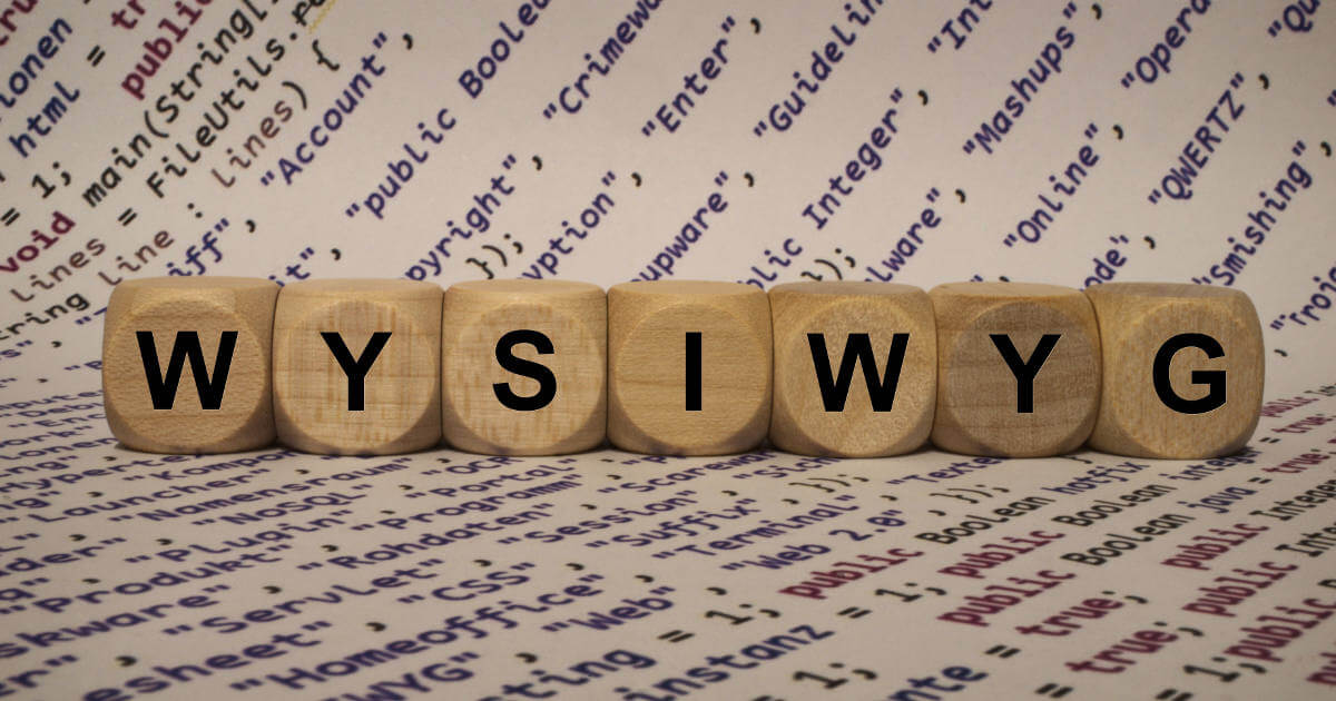What does WYSIWYG mean?