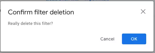 Image: Gmail “Confirm filter deletion” view