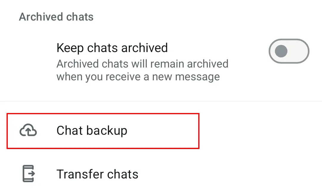 WhatsApp chat menu in “Chat backup” Image: WhatsApp chat menu in “Chat backup”